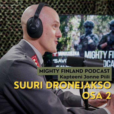 episode Suuri Dronejakso, osa 2: Olosuhteet, joukkokokonaisuudet, taistelijan toiminta - Kapteeni Jonne Piili artwork