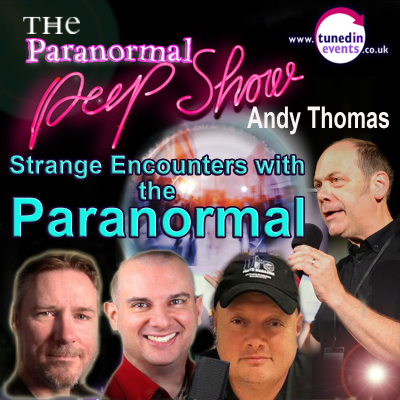 episode Paranormal Peep Show - Andy Thomas: Strange Encounters with the Paranormal artwork