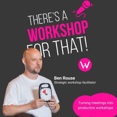 episode Episode 64: Turning meetings into productive workshops with Ben Rouse artwork