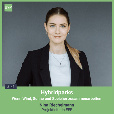 episode Hybridparks - Wenn Wind, Sonne und Speicher zusammenarbeiten (Nina Riechelmann, Projektleiterin EEF) #147 artwork