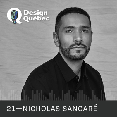 episode Design Québec - 21 - Nicholas Sangaré (Sangaré Studio) artwork
