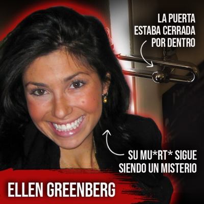 episode Quién la mat0?? - El misterioso caso de Ellen Greenberg artwork