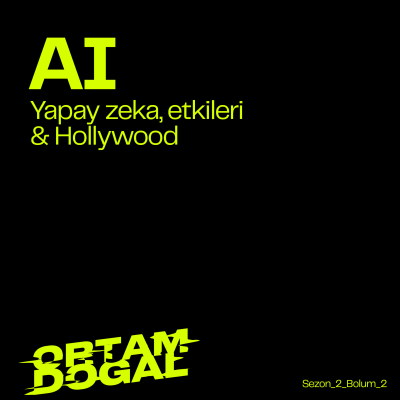 episode Yapay Zeka , Etkileri & Hollywood artwork