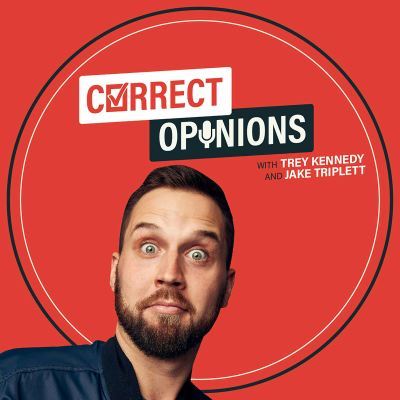 Correct Opinions with Trey Kennedy and Jake Triplett