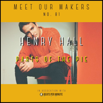 episode 81. Henry Hall - Parts of the Pie artwork