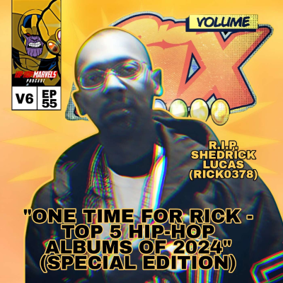 episode V5EP55: One Time For Rick - Top 5 Hip-Hop Albums Of 2024 (Special Edition) artwork