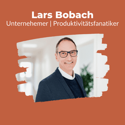 episode 017 - Mehr Freiheit und Zeit durch Produktivität und Selbstmanagement | Interview mit Lars Bobach artwork