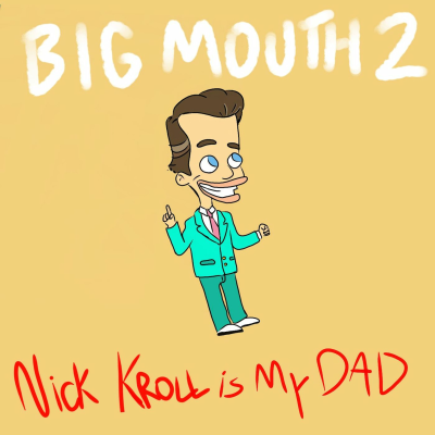 episode Big Mouth 2: Nick Kroll is my Dad Episode 2 artwork