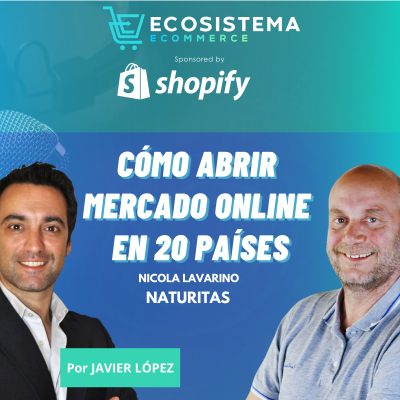 episode #396. Cómo evoluciona un ecommerce para superar los 100 millones de facturación con Nicola Lavarino, CEO de Naturitas. artwork