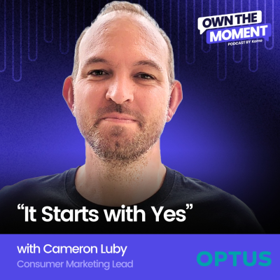 episode "It Starts with Yes" with Cameron Luby (Optus) artwork