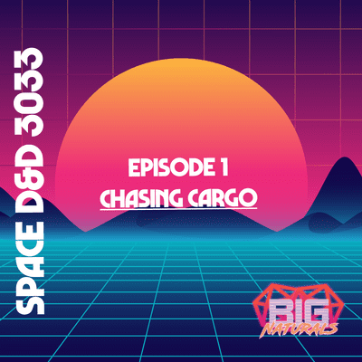 episode Space D&D 3033 - Episode 1 - The Pickup artwork