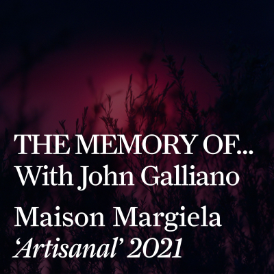 episode Maison Margiela ‘Artisanal’ 2021 Collection artwork