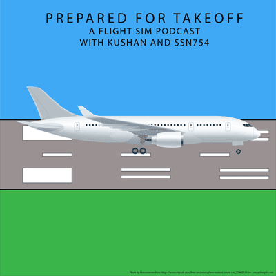 episode Prepared for Takeoff #15 - MSFS First Impressions artwork