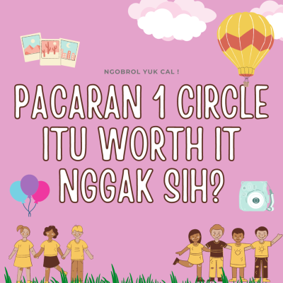 episode Pacaran Satu Circle itu Worth It Nggak Sih? Ep. 08 artwork