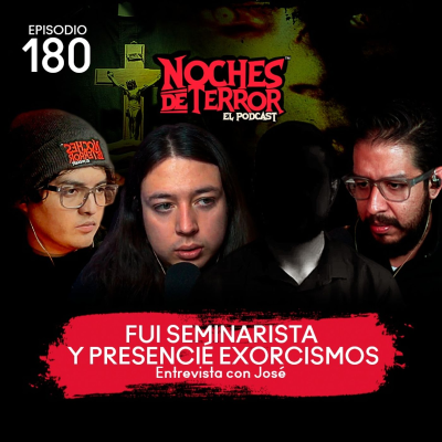 episode Ep 180: Fui Seminarista y Presencie Exorcismos artwork