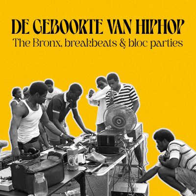 episode 173 - De geboorte van hiphop: The Bronx, breakbeats en block parties artwork