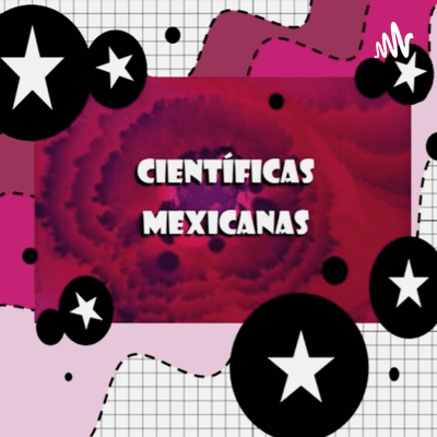 "Científicas Mexicanas" Dra. María Esperanza Martínez Romero