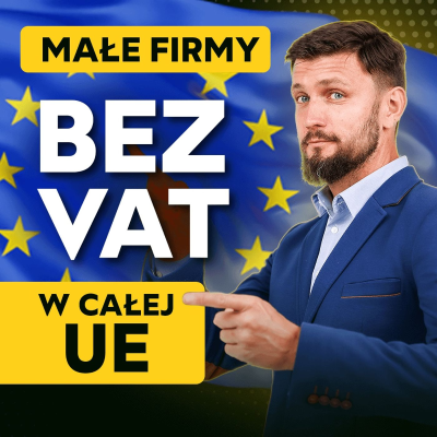 episode 148 – VAT 2025: Jak polski przedsiębiorca skorzysta ze zwolnienia w krajach UE? artwork