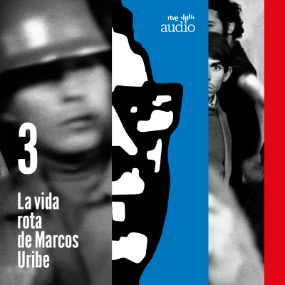episode Capítulo 3 - La vida rota de Marcos Uribe: El teniente de ojos verdes artwork