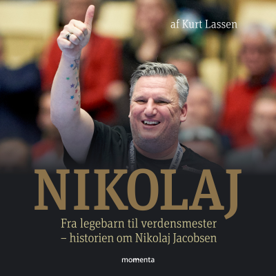 Nikolaj - Fra legebarn til verdensmester