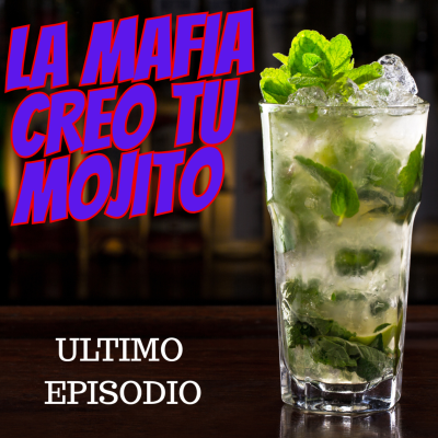 episode HISTORIA DEL COCKTAIL - Episodio Final🍹😃🍸 artwork