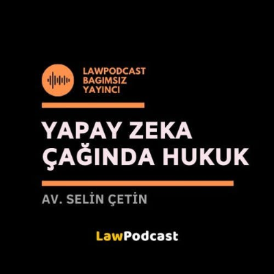 episode [S1E2] Yeni Bir Hukuki Kişilik: Yapay Zeka ve Robot artwork