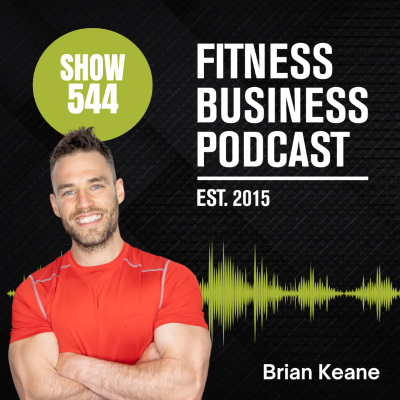 episode Personal Training Business and Marketing Strategies: Brian Keane & Dr. Patrick Porter: Episode 544 artwork
