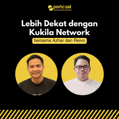 episode #07. Lebih Dekat dengan Kukila Network artwork