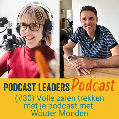 episode 30. Volle theaterzalen trekken met je podcast met Wouter Monden artwork