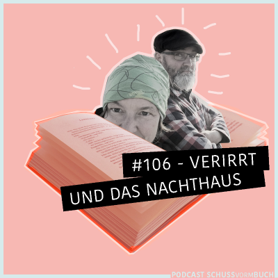 episode #106 - Verirrt - Das Nachthaus artwork