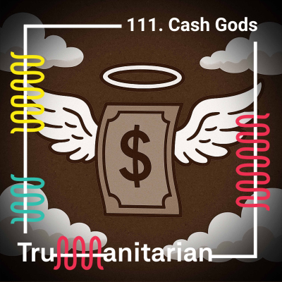 episode 111. Cash Gods artwork