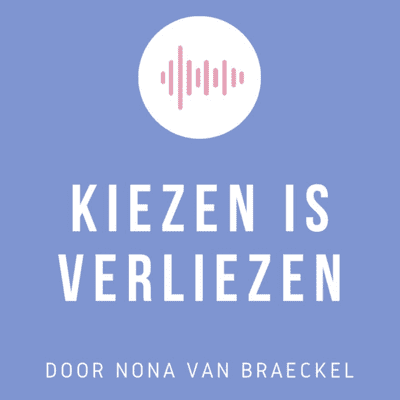 Kiezen is verliezen