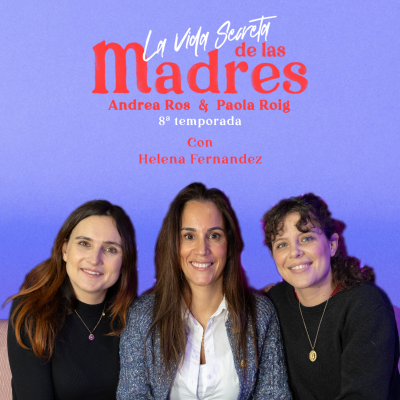 episode 8x01 Ser madre era esto con Helena Fernández artwork