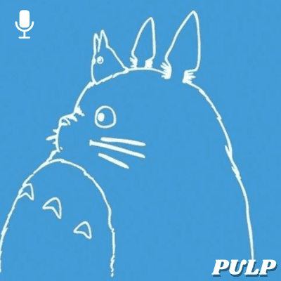episode PULPCAST #3: Studio Ghibli artwork