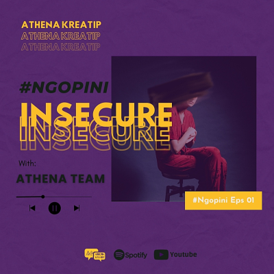 episode #NGOPINI - Ngomongin "Insecurity" sama ATHENAKreatip Team artwork