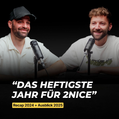 episode #048 Das heftigste Jahr für 2nice - Unser Jahresrecap 2024 artwork