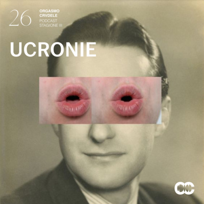 episode PUNTATA 26 - UCRONIE artwork