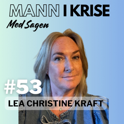 episode #53 Lea Christine Kraft - Mistet søsteren sin til selvmord i 2024, Tabubelagt tema, Søsterens mentale utfordringer, Norsk helsevesen, Oppfølging, Åpenhet++ artwork