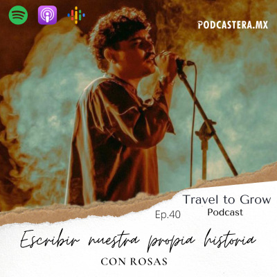 episode Ep.40 Escribir nuestra propia historia con Rosas artwork