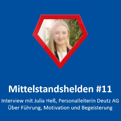 episode Podcast #11: Interview mit Julia Heß, Personalleiterin Deutz AG artwork