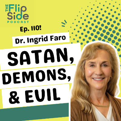 episode Ep. 110: Dr. Ingrid Faro on Satan, Demons, and Evil artwork