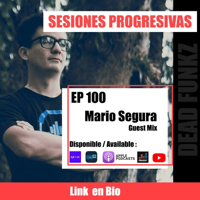 episode S7E100 - Sesiones Progresivas Episode 100 Mario Segura Guest Mix artwork