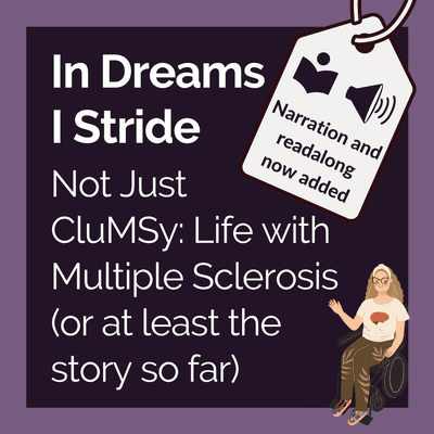 episode Not Just CluMSy: Life with Multiple Sclerosis (or at least the story so far) artwork