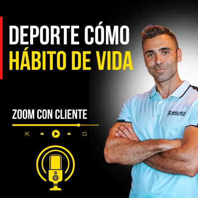 episode Deporte cómo ESTILO DE VIDA (Caso real de Fernando) artwork