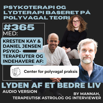 episode #365 - Center for Polyvagal Praksis - Kresten Kay & Daniel Jensen - Lydterapi for Tryghed i Nervesystemet artwork