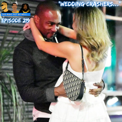 episode Episode 219 | "Wedding Crashers..." artwork