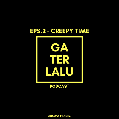 episode GTP EPS.2 - MERINDING! BACAIN CERITA HORROR (ft. Alvi & Amel) artwork