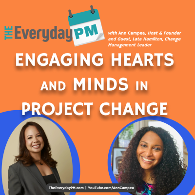 episode Engaging Hearts and Minds in Project Change with Lata Hamilton, Change Management Leader artwork