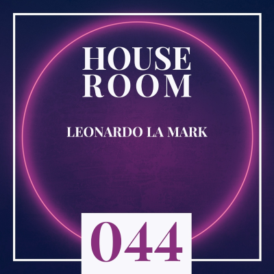 episode Leonardo La Mark - House Room Podcast 044 (22.07.2021) artwork