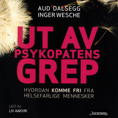 Ut av psykopatens grep